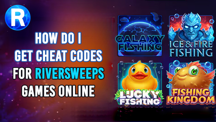 Cheat Codes for Riversweeps Games